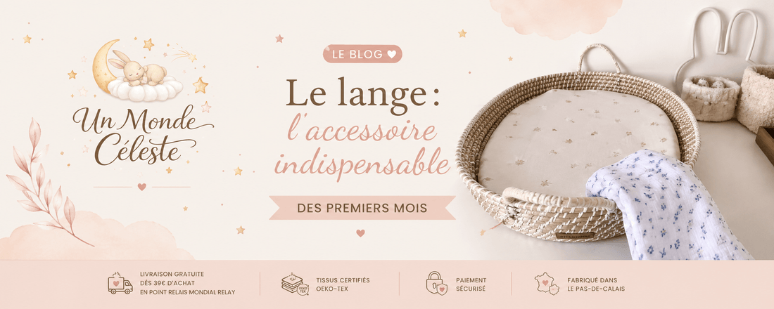 Le lange : l'accessoire indispensable des premiers mois - Un monde Céleste